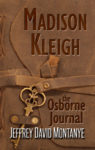 Madison Kleigh the Osborne Journal by Jeffrey David Montanye